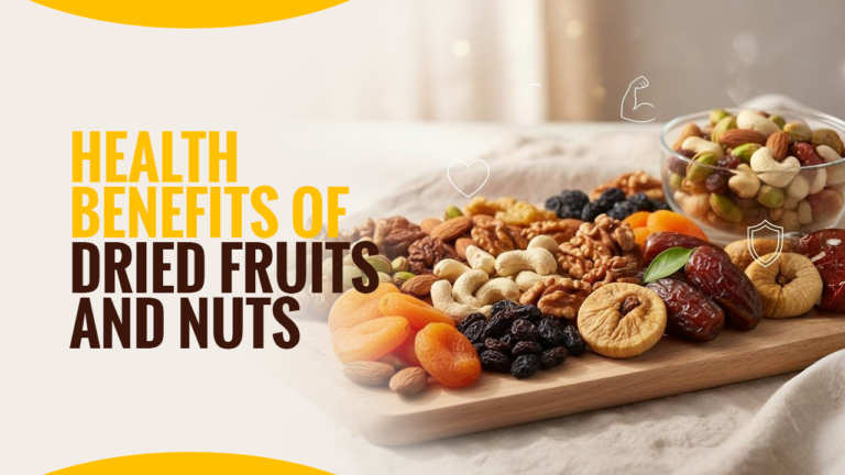 Health Benefits of Dried Fruits and Nuts